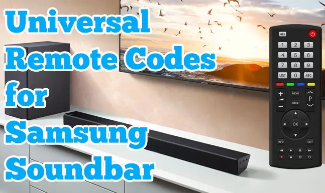 Samsung Soundbar Universal Remote Codes & Programming [2023]