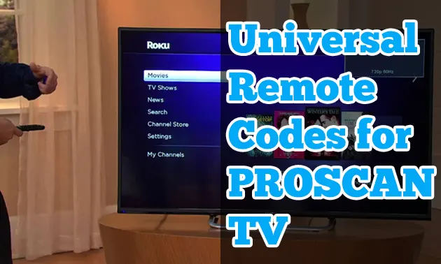 Universal Remote Codes for Proscan TV + How to Program