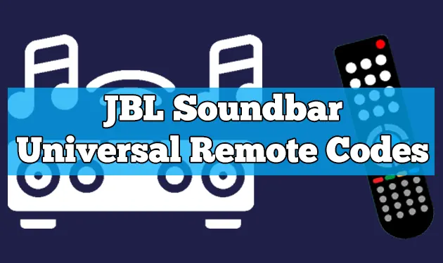 JBL Soundbar Universal Remote Codes List