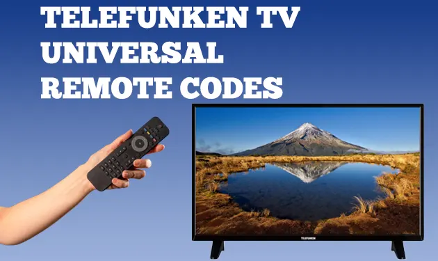 Universal Remote Codes For Telefunken TV 2022 List