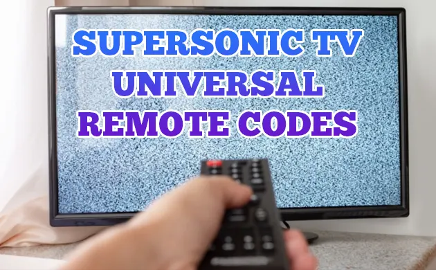 30+ Supersonic TV Universal Remote Codes [2022 List]