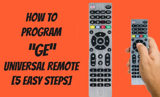 How To Program GE Universal Remote With & Without Code