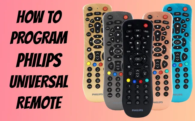 How To Program Philips Universal Remote [100% Working]