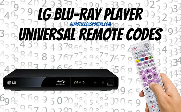 LG Blu-Ray Player Universal Remote Codes & Program Guide [2023]