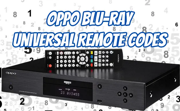 Oppo Blu Ray Universal Remote Codes