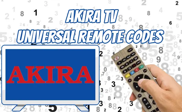 Universal Remote Codes For Akira TV & Programming Guide