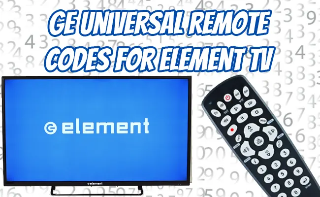 GE Universal Remote Codes For Element TV [2024]