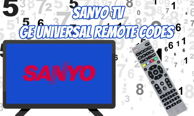All GE Universal Remote Codes For Sanyo TV [Working 2023]