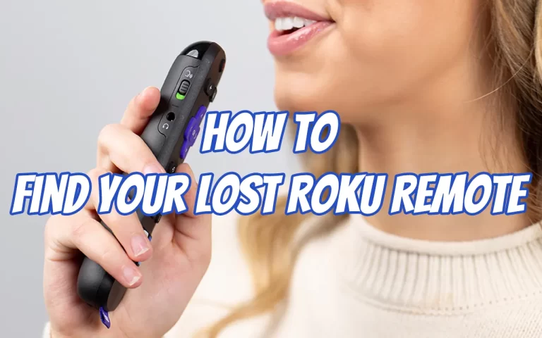 How To Find Roku Remote Using Lost Remote Finder